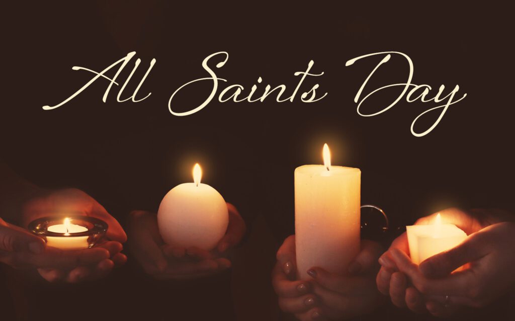 All Saints Day November 1 Blessed Sacrament Catholic Church