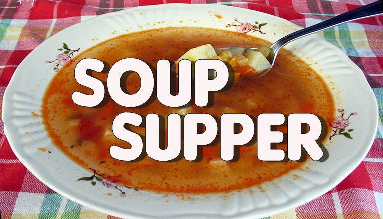 Soup Supper – March 4